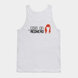 DIBS ON THE REDHEAD Tank Top